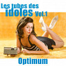Les Tubes Des Idoles Vol. 1 - Optimum