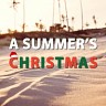 A SUMMER'S CHRISTMAS