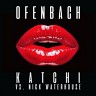 Katchi (Ofenbach vs. Nick Waterhouse), 2017