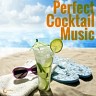 Perfect Cocktail Music