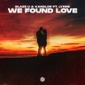 We Found Love