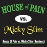 House Of Pain vs. Micky Slim, 2008