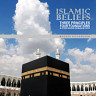 Islamic Beliefs: Three Principles, Four Foundations, & Other Books on Muslim Faith