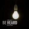 Be Heard - Circa 2012