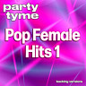Pop Female Hits 1 - Party Tyme