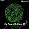 Me Rompo El Coco EP, 2012