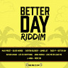 Better Day Riddim