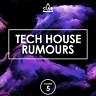 Tech House Rumours, Vol. 5