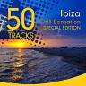 Ibiza Chill Sensation - Special Edition (50 Exclusive Tracks)