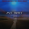 My Way (Tribute Electro to Calvin Harris)