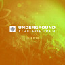 Underground Live Forever - Episode 019