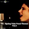 Spring Tube Vocal Themes, Vol. 5, 2013