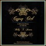 Gypsy Girl (A Musical Story as Told by Billy T. James)