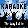 The Way I Mate