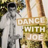 DANCE WITH JOE, 2020