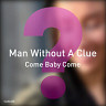 Man Without A Clue