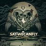 SayWeCanFly